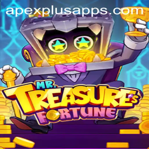 Exploring the Exciting World of MrTreasuresFortune and the APEXPLUS Advantage